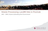 Waste Processing Landfill Site in Pezinok 1997 – 2009: Citizens Defending their Environment.