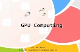 GPU Computing Dr. Bo Yuan E-mail: yuanb@sz.tsinghua.edu.cn.