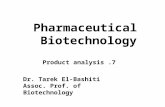 Pharmaceutical Biotechnology 7. Product analysis Dr. Tarek El-Bashiti Assoc. Prof. of Biotechnology.