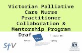 Victorian Palliative Care Nurse Practitioner Collaboration & Mentorship Program Draft Plan (July 09) Peter Hudson & Mark Boughey.