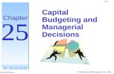 McGraw-Hill/Irwin1 25-1 © The McGraw-Hill Companies, Inc., 2006 Capital Budgeting and Managerial Decisions Chapter 25.