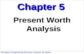 Principles of Engineering Economic Analysis, 5th edition Chapter 5 Present Worth Analysis.