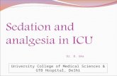 Sedation and analgesia in ICU Dr. B. Uma University College of Medical Sciences & GTB Hospital, Delhi.