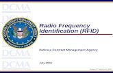 Radio Frequency Identification (RFID) Defense Contract Management Agency July 2006 Revision 2.7 dated July 5, 2006.