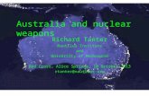 Australia and nuclear weapons Richard Tanter Nautilus Institute and University of Melbourne Red Cross, Alice Springs, 10 October 2013 rtanter@nautilus.org.