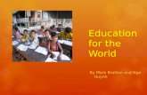 Education for the World By Mark Bratton and Nga Huynh.