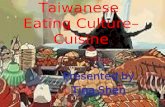 Taiwanese Eating Culture– Cuisine Presented by Tina Shen.