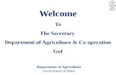 Department of Agriculture Government of Bihar Welcome To The Secretary Department of Agriculture & Co operation GoI.
