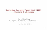 1 Neutrino Factory Front End (IDS) -Chicane & Absorber David Neuffer C. Rogers, P. Snopok, C. Yoshikawa, … January 31, 2012.
