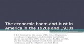 The economic boom-and-bust in America in the 1920s and 1930s. 5-4.2 Summarize the causes of the Great Depression, including overproduction and declining.