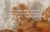 Arthropod Diseases Affecting Outdoor Activities: Lyme Disease Dr. Richard M. Houseman Department of Entomology University of Missouri.