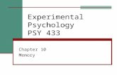 Experimental Psychology PSY 433 Chapter 10 Memory.