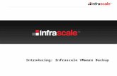 Introducing: Infrascale VMware Backup. Infrascale by the Numbers 2 Ken Shaw Founder and CEO Ken@infrascale.com Stephane Fymat Product Management Stephane.Fymat@infrascale.com.