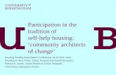 Participation in the tradition of self-help housing: ‘community architects of change’ Housing Studies Association Conference 13-15 April, 2011 Housing.