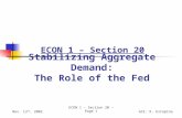Nov. 13 th, 2002ECON 1 – Section 20 – Page 1GSI: R. Estopina ECON 1 – Section 20 Stabilizing Aggregate Demand: The Role of the Fed.