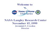 Welcome to NASA Langley Research Center November 15, 1999 Jeremiah F. Creedon Director.
