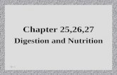 15 - 1 Chapter 25,26,27 Digestion and Nutrition. 15 - 2 General Characteristics of the Alimentary Canal Approximately 27 feet Structure of the wall –