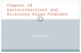 CHAPTER 18 1. 2 Identify problems of the upper gastrointestinal tract Identify problems of the lower gastrointestinal tract Identify food allergies and.