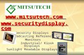 Www.mitsutech.com    Security Displays Broadcasting Reference Monitors Industrial/ Kiosk.