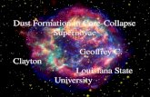 Dust Formation in Core-Collapse Supernovae Geoffrey C. Clayton Louisiana State University.
