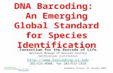 Academia Sinica, 16 January 2007 DNA Barcoding: An Emerging Global Standard for Species Identification Consortium for the Barcode of Life National Museum.