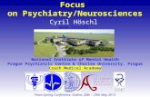 Clinical Research with a Focus on Psychiatry/Neurosciences Feam Spring Conference, Dublin, 28th – 29th May 2013 Cyril Höschl  National Institute.