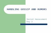 HANDLING GOSSIP AND RUMORS Social Harassment Day 2.
