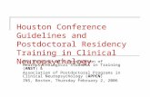 Houston Conference Guidelines and Postdoctoral Residency Training in Clinical Neuropsychology APA Division 40’s Association of Neuropsychological Students.