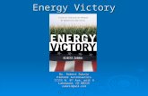 Energy Victory Dr. Robert Zubrin Pioneer Astronautics 11111 W. 8 th Ave, unit A Lakewood, CO 80215 zubrin@aol.com.