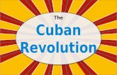 The. Standards SS6H3 The student will analyze important 20th century issues in Latin America and the Caribbean. a. Explain the impact of the Cuban Revolution.