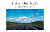 Into the Wild Chapters 5-9. Into the Wild Chapters 5-9 Stations Activity With your group, you will visit each station in the hallway for 7 minutes and.