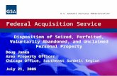 Federal Acquisition Service U.S. General Services Administration Doug Janka Area Property Officer Chicago Office, Southeast Sunbelt Region July 21, 2009.