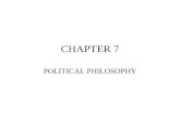 CHAPTER 7 POLITICAL PHILOSOPHY. Section A. Anarchism 1. Governments Contrary to the Way of Nature: Chuang-Tzu 2. An Argument for Anarchy: Errico Malatesta.