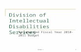 Division of Intellectual Disabilities Services Recommended Fiscal Year 2010-2011 Budget.