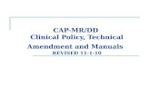 CAP-MR/DD Clinical Policy, Technical Amendment and Manuals REVISED 11-1-10.
