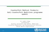 1 |1 | Counterfeit Medical Products: Anti-Counterfeit Medicines programme update Dr Lembit Rägo Coordinator Quality Assurance and Safety: Medicines Essential.