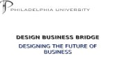 DESIGNING THE FUTURE OF BUSINESS DESIGN BUSINESS BRIDGE.