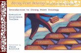 Introduction to Strong Point Strategy Executive Excellence Toolbox Presented by Sharon McCollick.