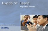 Slide Number #1 Annie Stevenson Adjusted Income. Slide Number #2 Welcome to Lunch N Learn!  Today’s Topics: Elderly/disabled allowances Dependant and.