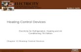 Heating Control Devices Electricity for Refrigeration, Heating and Air Conditioning 7th Edition Chapter 13 Heating Control Devices.