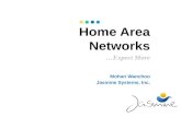 Home Area Networks …Expect More Mohan Wanchoo Jasmine Systems, Inc.