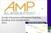 Alaska Measures of Progress Training Building Test Coordinators 2015 1.