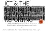 By: Oluseyi Olanrewaju HND, BSc, MBA, MSc, AMNIM, M.IoD, FCCM, FCTI, FCCA, FCA Finance Expert – IS InternetSolutions Limited, Lagos & Executive Director.