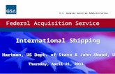 Federal Acquisition Service U.S. General Services Administration Federal Acquisition Service U.S. General Services Administration International Shipping.
