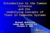 A NALYTICS D ECISIVE A NALYTICS 1 Introduction to the Common Criteria and the Underlying Concepts of Trust in Computer Systems Michael McEvilley SIGAda.