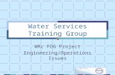 Water Services Training Group WRc FOG Project Engineering/Operations Issues.