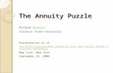 The Annuity Puzzle Richard MacMinnMacMinn Illinois State University Presentation at L5 The Fifth International Longevity Risk and Capital Market Solutions.