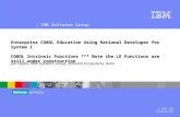 ® IBM Software Group © 2006 IBM Corporation Enterprise COBOL Education Using Rational Developer for System Z COBOL Intrinsic Functions *** Note the LE.