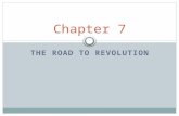 THE ROAD TO REVOLUTION Chapter 7. LONG TERM TRENDS BRINGING TENSION BETWEEN ENGLAND AND THE COLONIES BY THE 1760S.