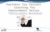 Partners for Patient Coaching for Improvement Series Participant Workbook.